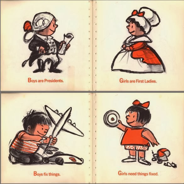 "Boys are Presidents. Girls are First Ladies. Boys fix things. Girls need things fixed."