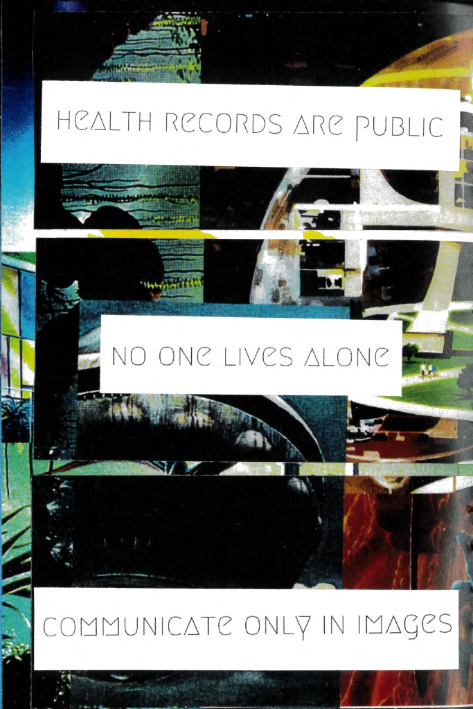 More selections from the flip-flap pages: health records are public, no one lives alone, and communicate only in images. 